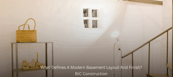 What Defines A Modern Basement Layout And Finish?